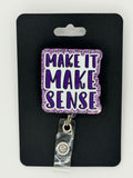 “Make It Make Sense” Badge Reel