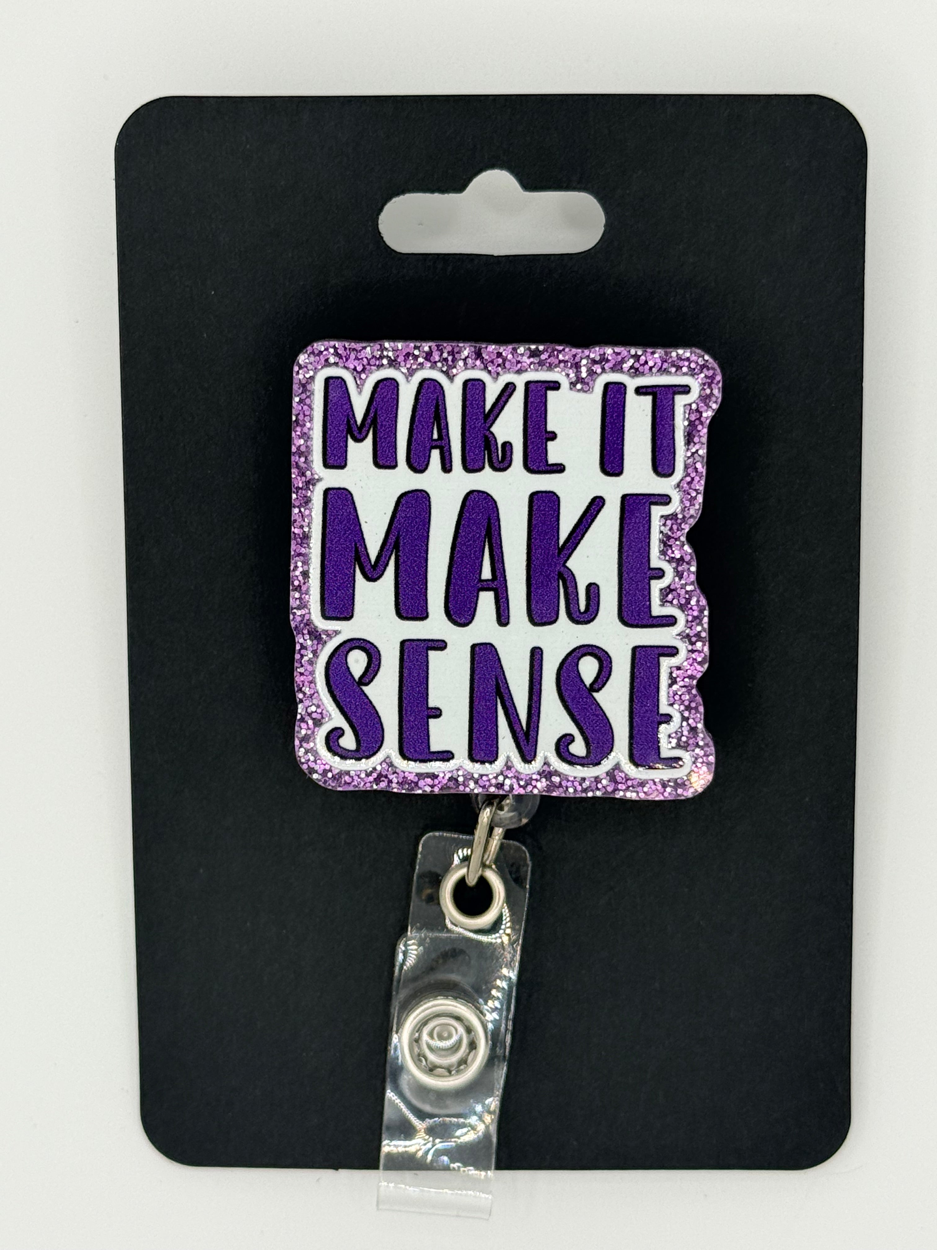“Make It Make Sense” Badge Reel