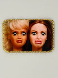 Stank Face Barbie and Friend Large Magnet