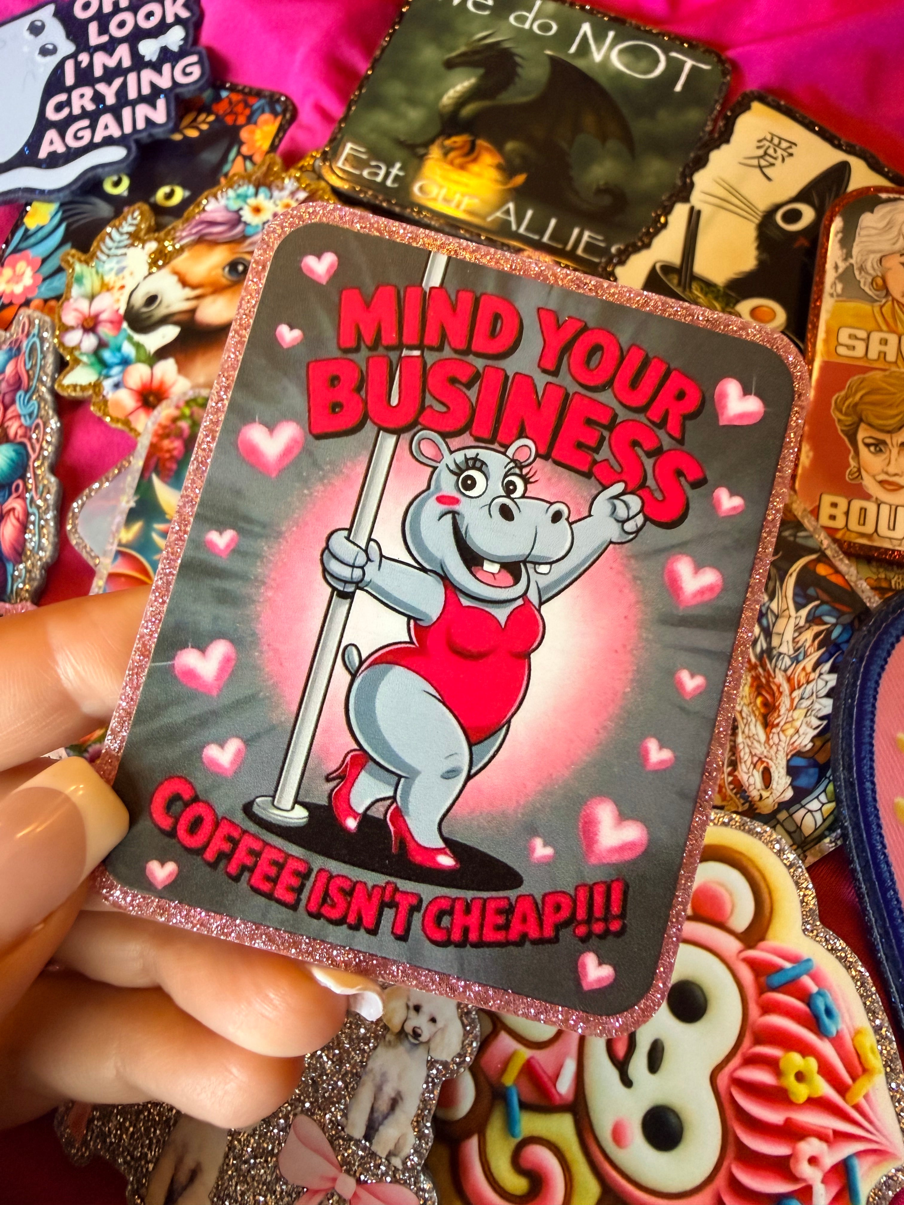 Mind Your Business -Hippo Stripper