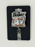 Goose “Am I the Drama?” Badge Reel