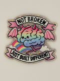 Not Broken Just Built Different Large Magnet