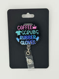 Coffee Scrubs Rubber Gloves Badge Reel