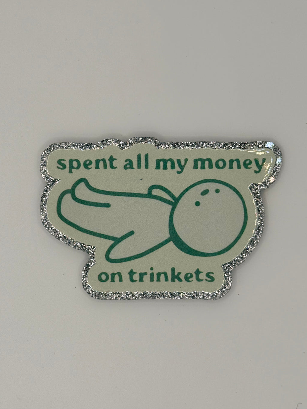 Spent All My Money on Trinkets Large Magnet