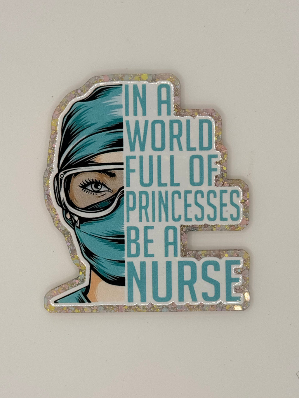 Be a Nurse, Large Magnet