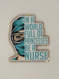 Be a Nurse, Large Magnet