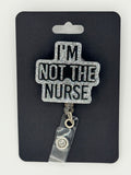 I’m Not the Nurse Badge Reel