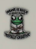 Not Insane, Mentally Creative Frog Large Magnet