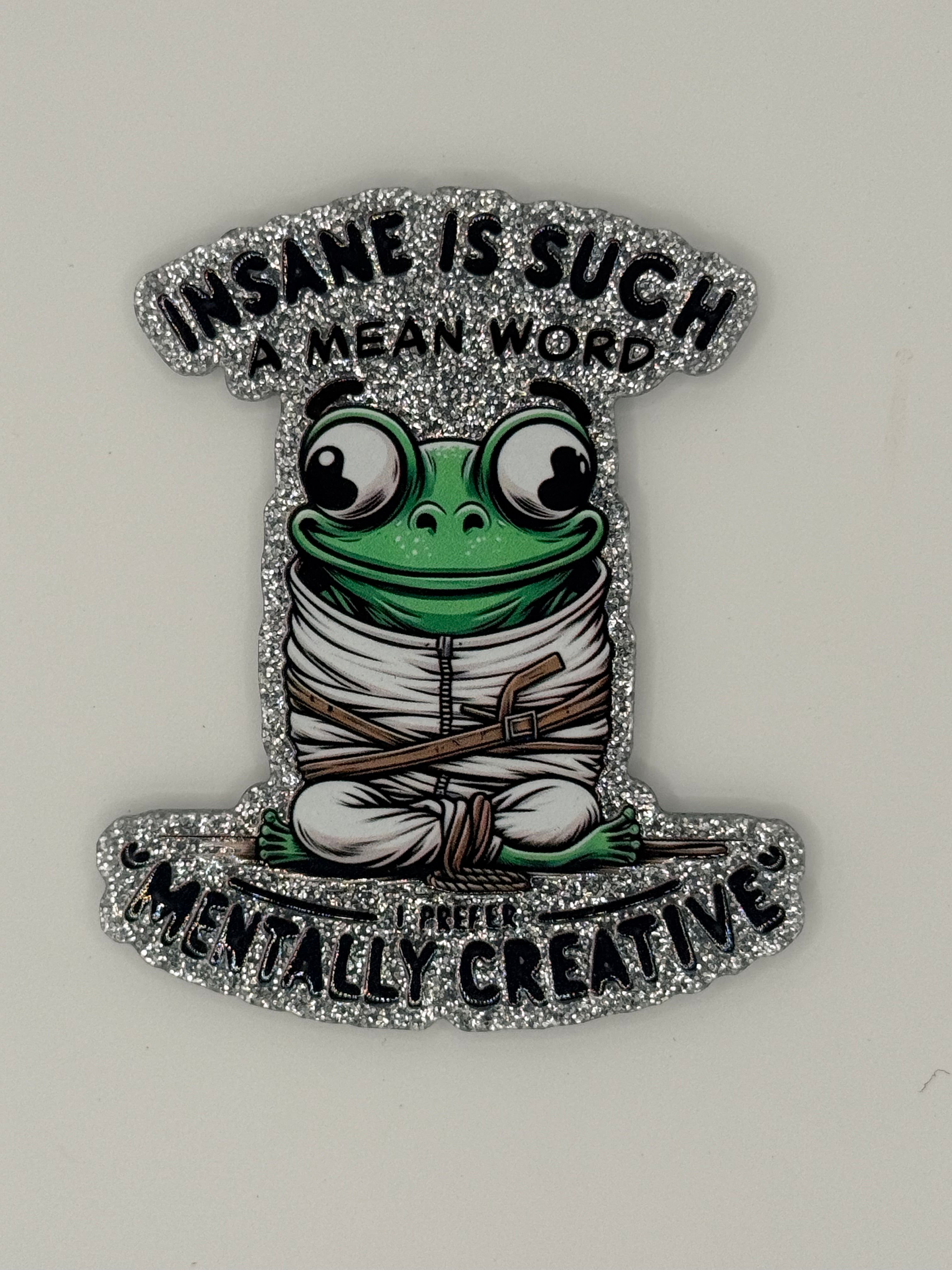 Not Insane, Mentally Creative Frog Large Magnet