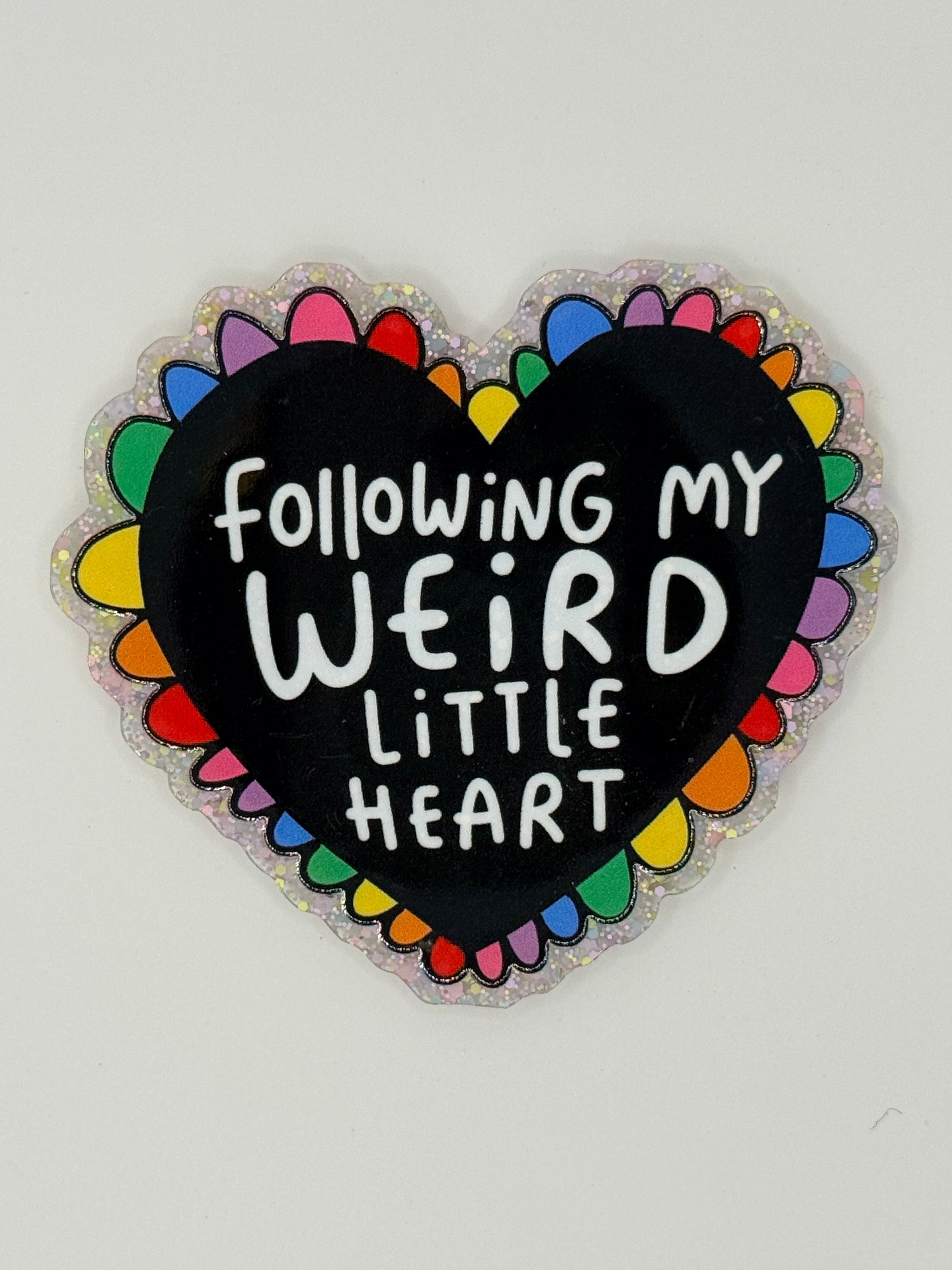 Following My Weird Little Heart, Large Magnet