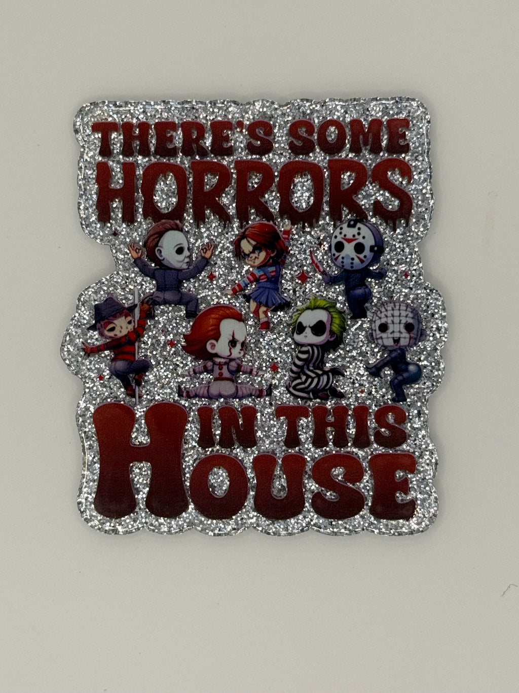 There’s Some Horrors in This House, Large Magnet