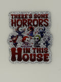 There’s Some Horrors in This House, Large Magnet