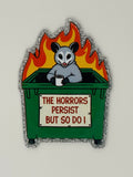 The Horrors Persist Large Magnet