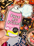 Fake Ass Friends Spray, Large Magnet