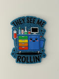 They See Me Rollin’ Large Magnet