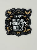 I Kept the Inside Thoughts Inside Large Magnet
