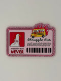Struggle Bus License, Large Magnet