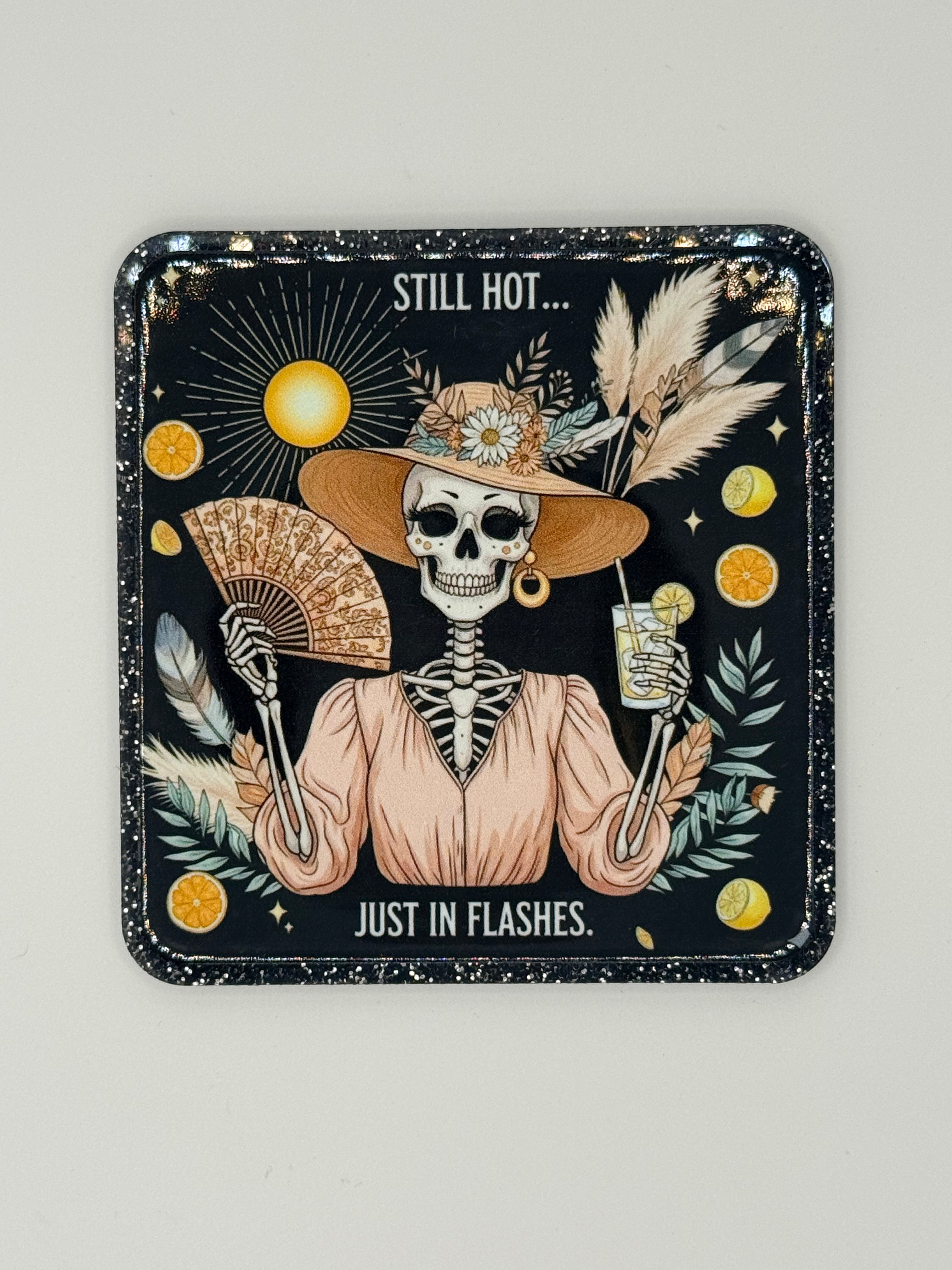 Still Hot, Just In Flashes, Large Magnet