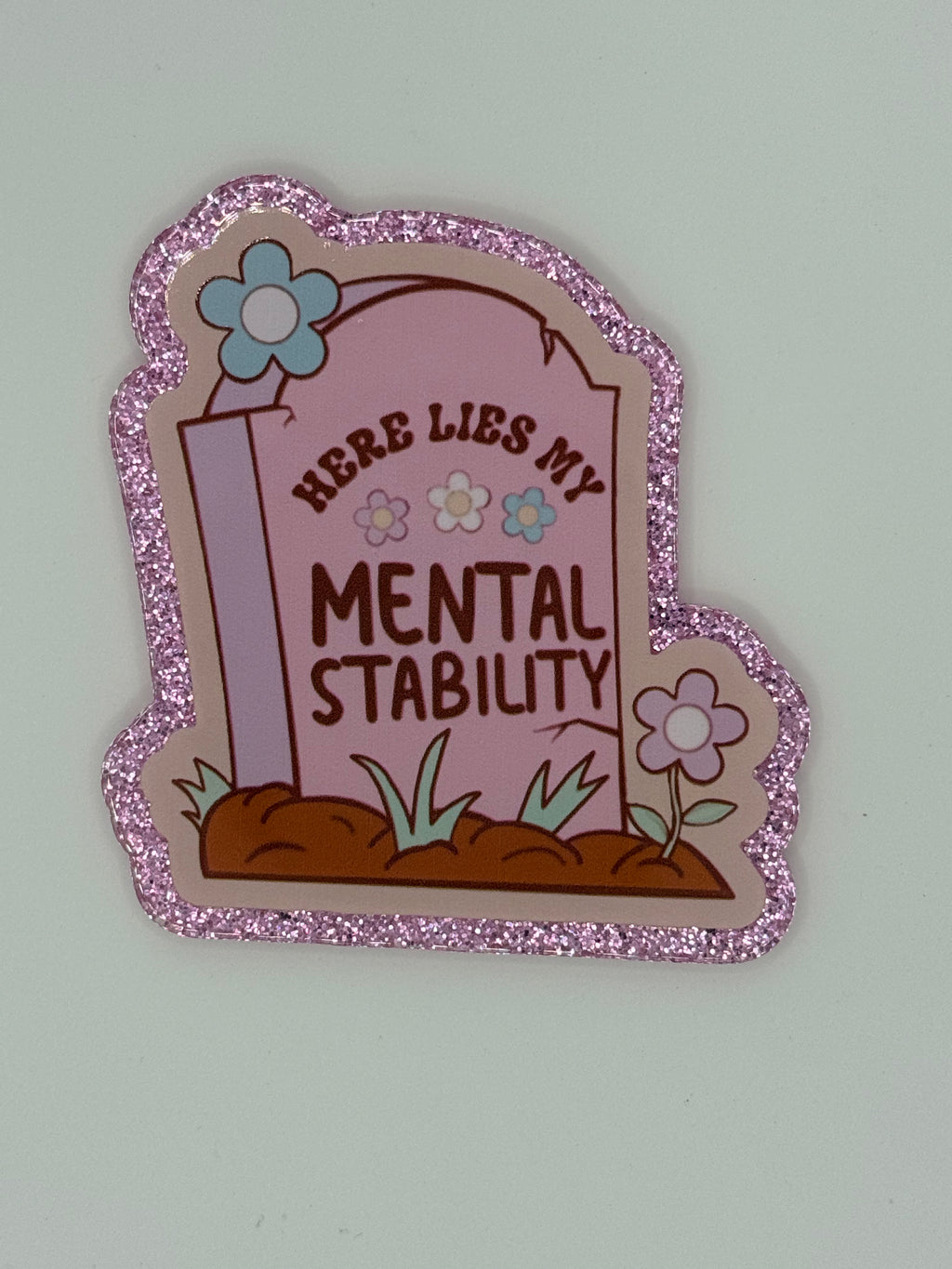 Here Lies My Mental StabilityLarge Magnet