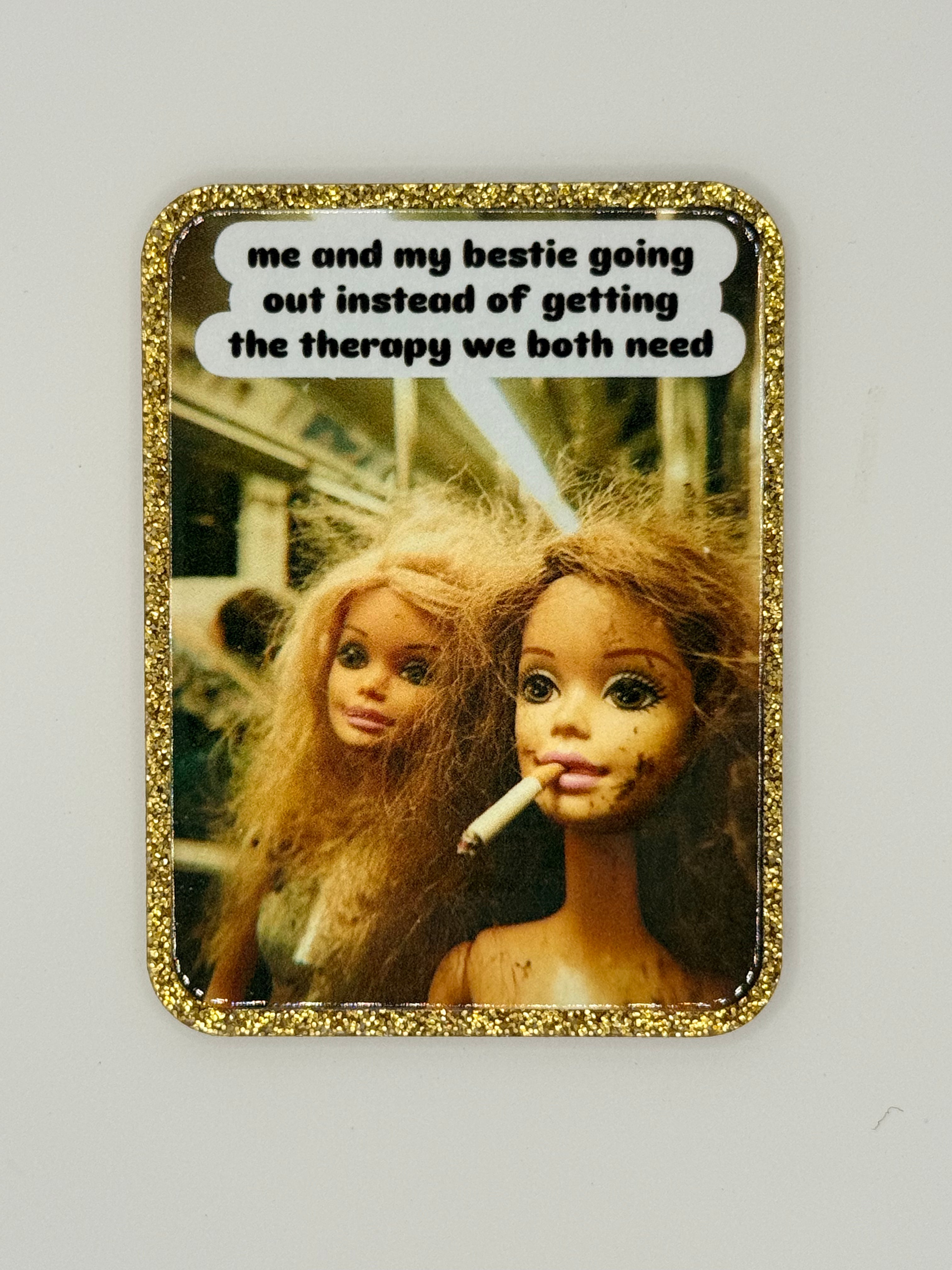 Best Friends Don’t Get Therapy Large Magnet